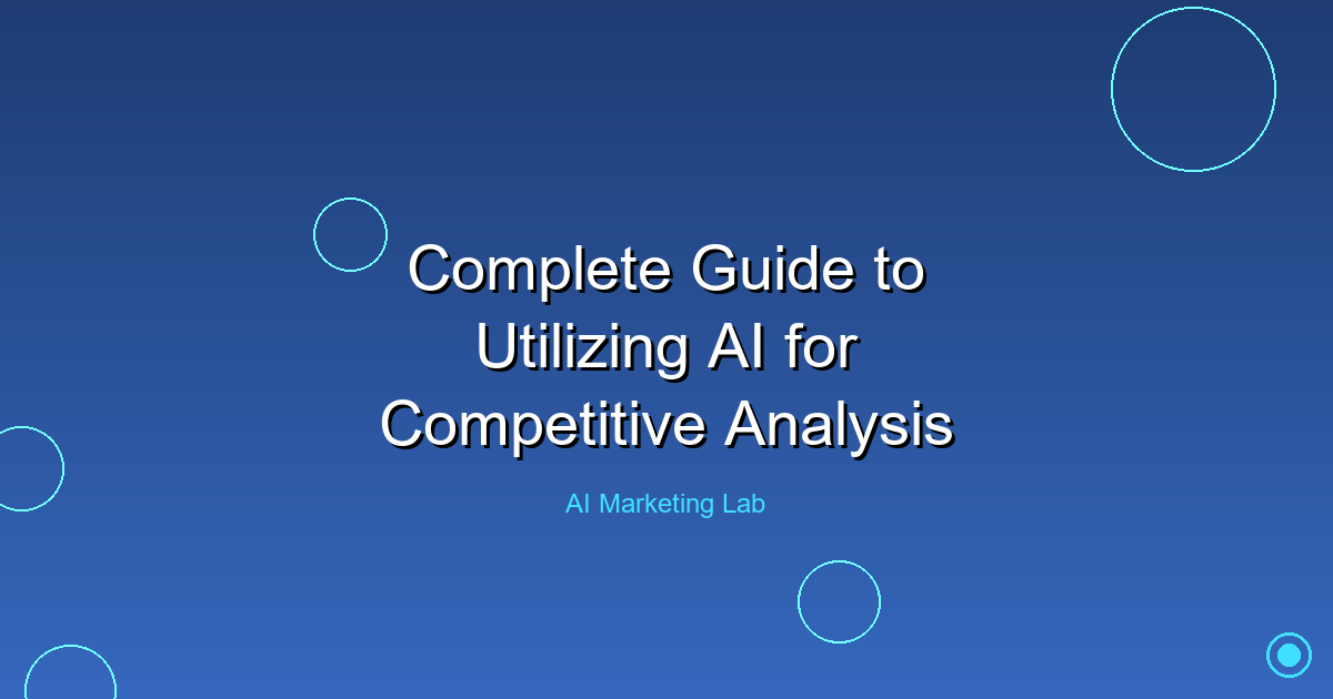 Master the Art of Using AI for Unmatched Competitive Analysis
