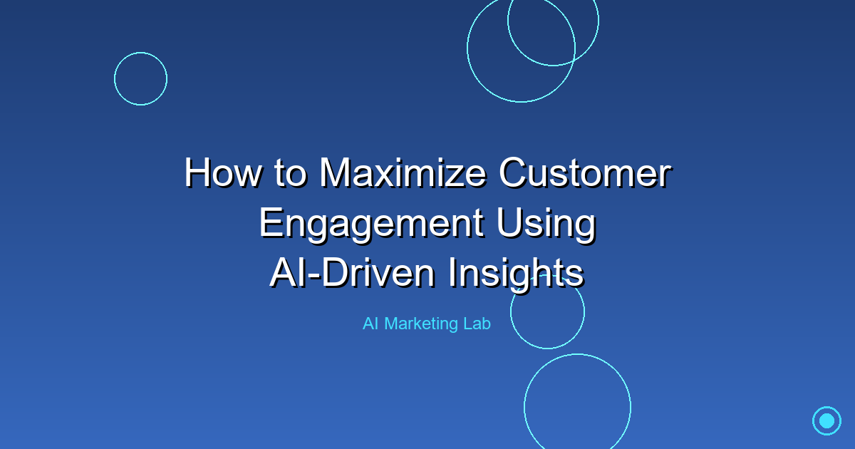 Maximize Customer Engagement With Powerful AI Insights
