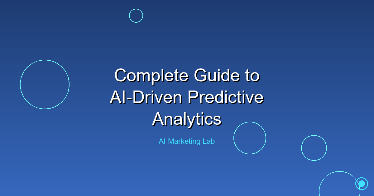 Ultimate Guide to Mastering AI-Driven Predictive Analytics