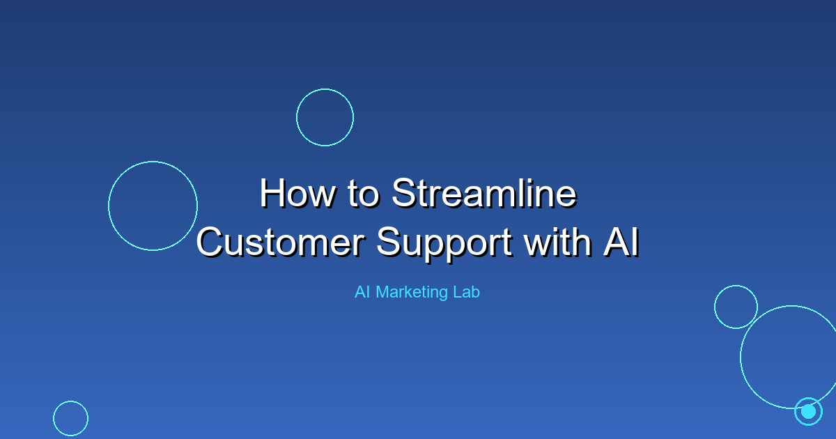 Unlock the Power of AI to Streamline Your Customer Support