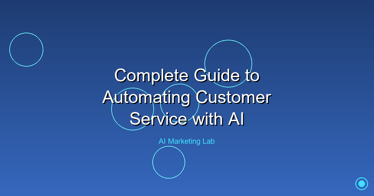 Mastering AI Automation for Exceptional Customer Service