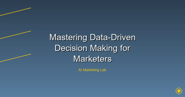 Master the Art of Data-Driven Decision Making for Marketers