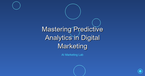 Unlock the Power of Predictive Analytics in Digital Marketing