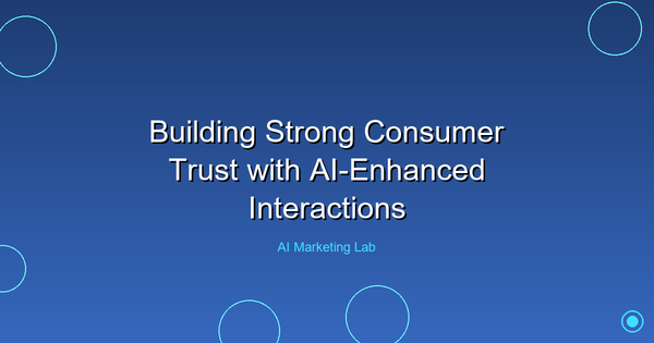 How AI-Enhanced Interactions Boost Consumer Trust Effectively
