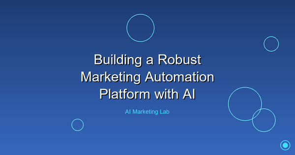 Master the Art of Crafting a Powerful AI-Driven Marketing Automation
